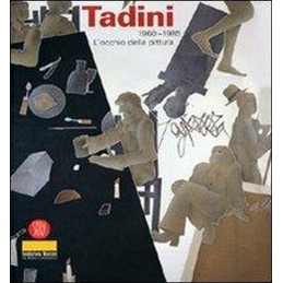 EMILIO TADINI. OPERE 1960-1985