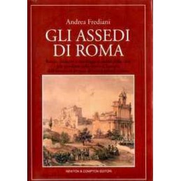 GLI ASSEDI DI ROMA