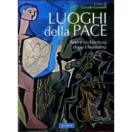 Luoghi della pace. Arte e...