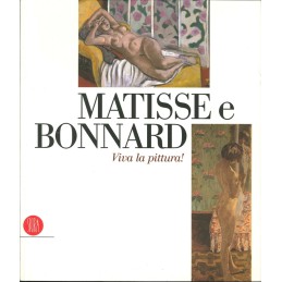 Matisse E Bonnard. Viva La...