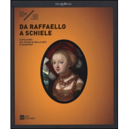 Da Raffaello a Schiele