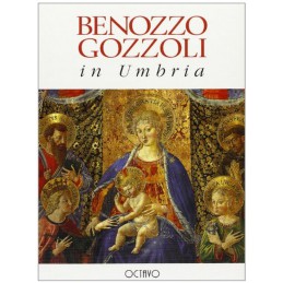 Benozzo Gozzoli in Umbria