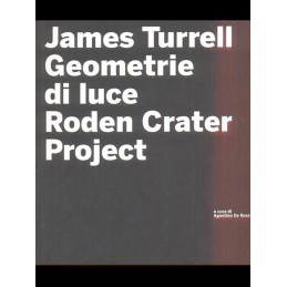 James Turrell. Geometrie di...