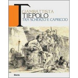 Giambattista Tiepolo. Tra...