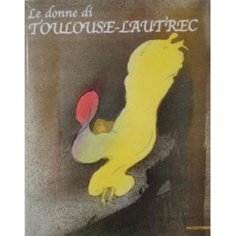 Le donne di Toulouse-Lautrec