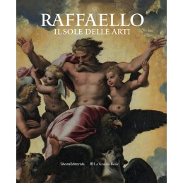 Raffaello. Il sole delle arti