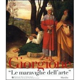 Giorgione. «Le maraviglie...
