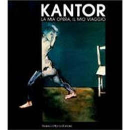 KANTOR. LA MIA OPERA, IL...