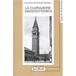 LA CLONAZIONE ARCHITETTONICA