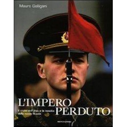 L'IMPERO PERDUTO. IL CROLLO...