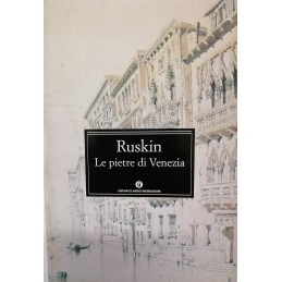 RUSKIN. LE PIETRE DI VENEZIA