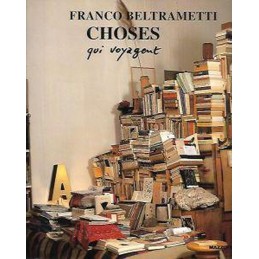 FRANCO BELTRAMETTI. CHOSES...