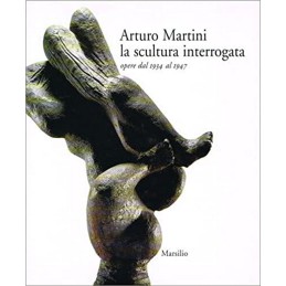 Arturo Martini la scultura...