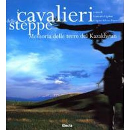 I CAVALIERI DELLE STEPPE....