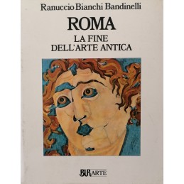 ROMA LA FINE DELL'ARTE ANTICA