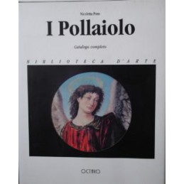 I Pollaiolo. Catalogo completo