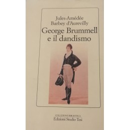 GEORGE BRUMMEL E IL DANDISMO.