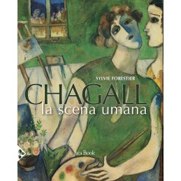 CHAGALL. LA SCENA UMANA.