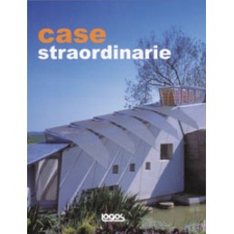 CASE STRAORDINARIE