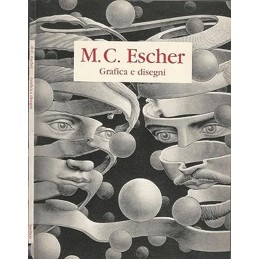 M.C. ESCHER. GRAFICA E...