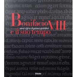 Bonifacio VIII e il suo...