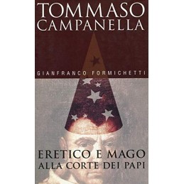 TOMMASO CAMPANELLA. ERETICO...