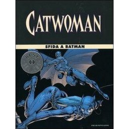 CATWOMAN. SFIDA A BATMAN