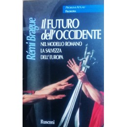 IL FUTURO DELL'OCCIDENTE....