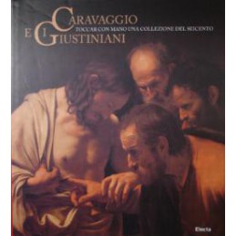 Caravaggio e i Giustiniani....
