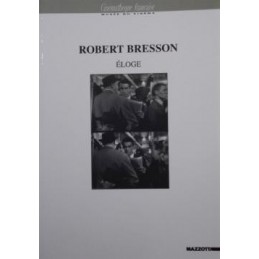 Robert Bresson. Eloge