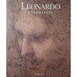 Leonardo. L'Ultima Cena