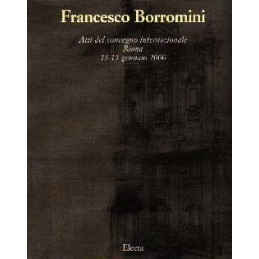 Francesco Borromini. Atti...