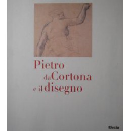 Pietro da Cortona e il disegno