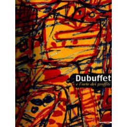Dubuffet e l'arte dei graffiti