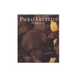 Paolo Uccello. Le Battaglie