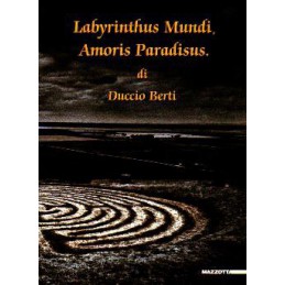 Labyrinthus Mundi, Amoris...