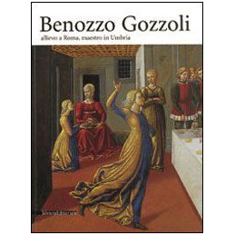 Benozzo Gozzoli...