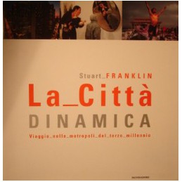 La città dinamica. Viaggio...