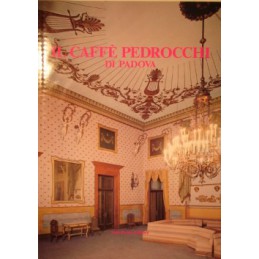 Il Caffè Pedrocchi di Padova