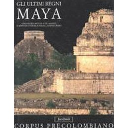 Gli ultimi regni maya